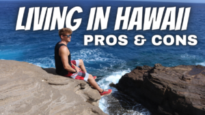 the pros and cons of living in hawaii, living in hawaii, moving to hawaii