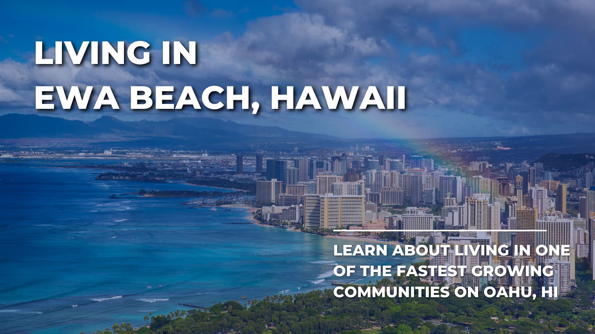 Everything You Need To Know About Living In Ewa Beach Hawaii