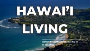 Hawaii living, living in hawaii, honolulu hawaii