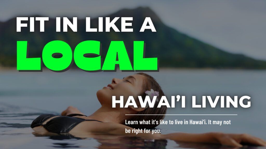 HAWAII LIVING, MOVING TO HAWAII